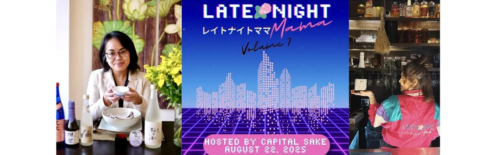 Late Night Mama with Capital Sake